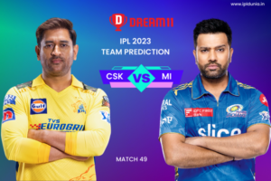 IPL 2023 CSK Vs MI Match 49 Dream11 Prediction