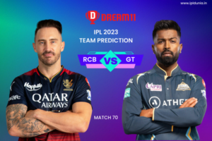 IPL 2023 RCB Vs GT Match 70 Dream11 Prediction